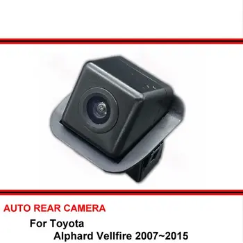 Za Toyota Alphard Vellfire 2007~Night Vision Pogled od Zadaj Kamero Obračanje Fotoaparat Avto Nazaj gor Kamera HD CCD širokokotni