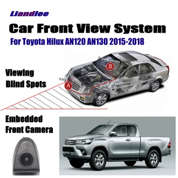 Avto Pogled od Spredaj Kamera Za Toyota Hilux AN120 AN130 2016 2017 2018 Ne Pogled od Zadaj Backup Parkiranje Kamera HD CCD Night Vision