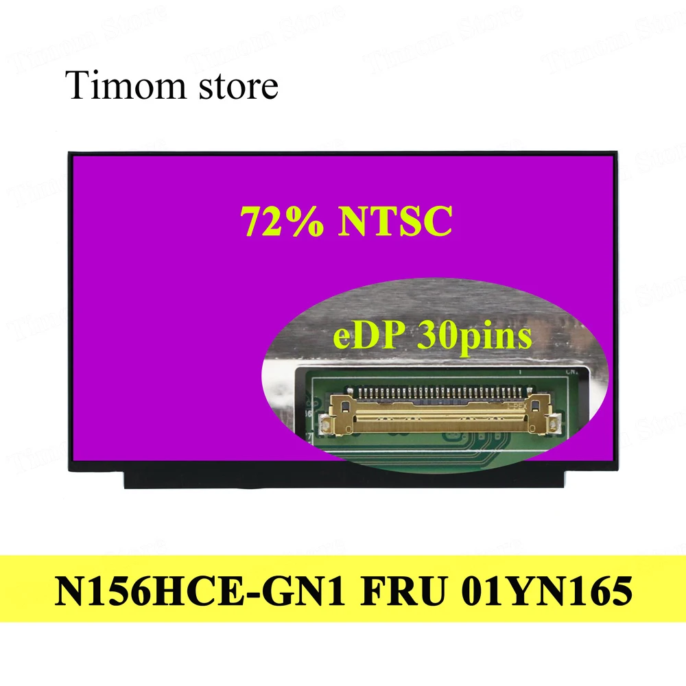 72% NTSC za P53 ThinkPad P1 P15 T15g Lenovo X1 Extreme 15.6 NV156FHM-N65 01YN166 5D10V82343 N156HCE-GN1 01YN165 Fit N156HCE-EN1