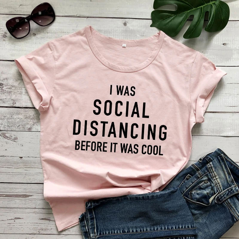 Bil sem Socialnih Oddaljujejo, Preden Je Bilo Kul T-shirt Smešno Smešno Anti-Socialne Introvert Tshirt Priložnostne Ženske Hipster Slogan Tee Vrh
