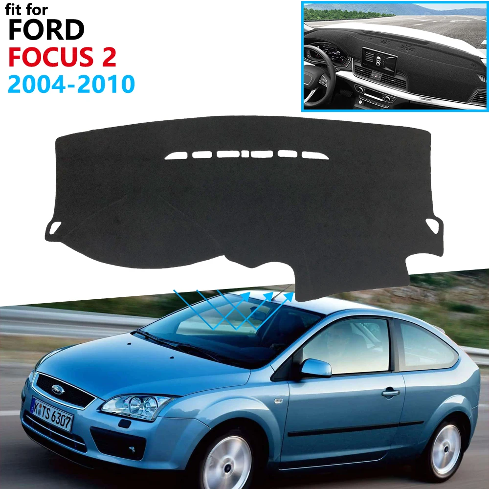 Nadzorna plošča Pokrov Zaščitni Ploščici za Ford Focus MK2 MK2.5 2004~2010 Avtomobilski Pribor, Armatura Odbor Dežnik Preprogo 2006 2007 2008 2009