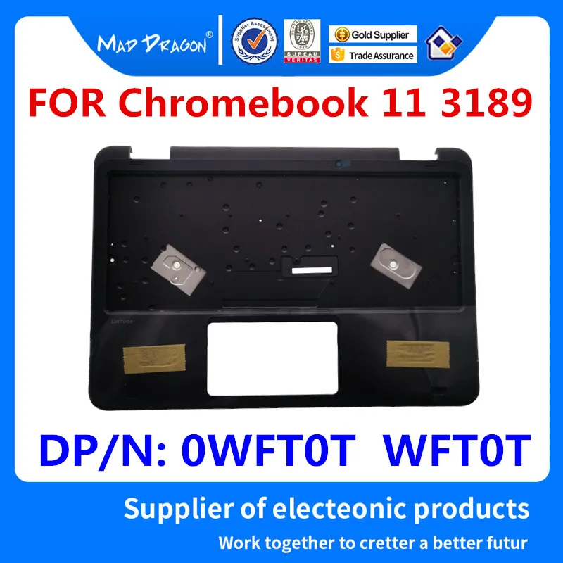 NOVI originalni Laptop podpori za dlani Pokrov Zgornjega Primera C lupini Za Dell Chromebook 11 3189 Latitude 11 3189 Izobraževanje 0WFT0T WFT0T