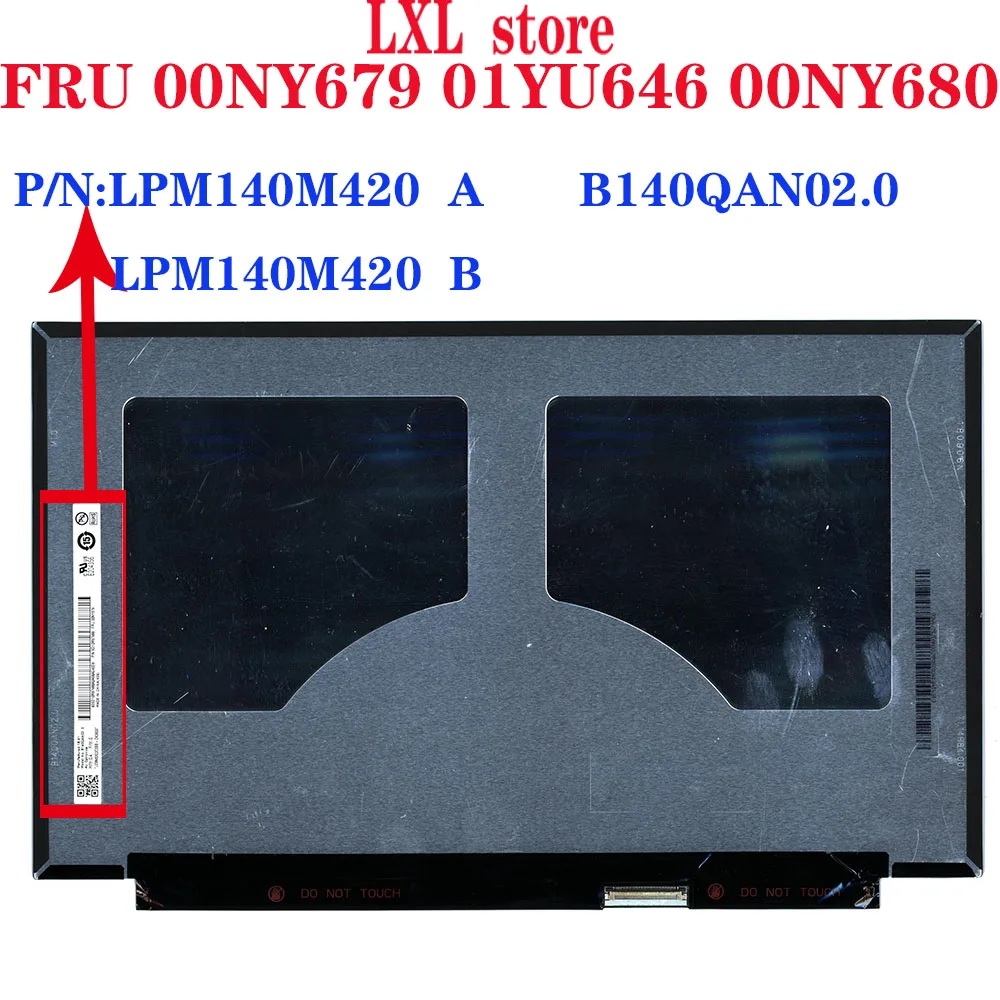 T490 LCD zaslon za thinkpad 20N2 20N3 LCD panel 14.02560*1440 Glare, IPS 40pin LPM140M420 B140QAN02.0 00NY679 01YU646 00NY680
