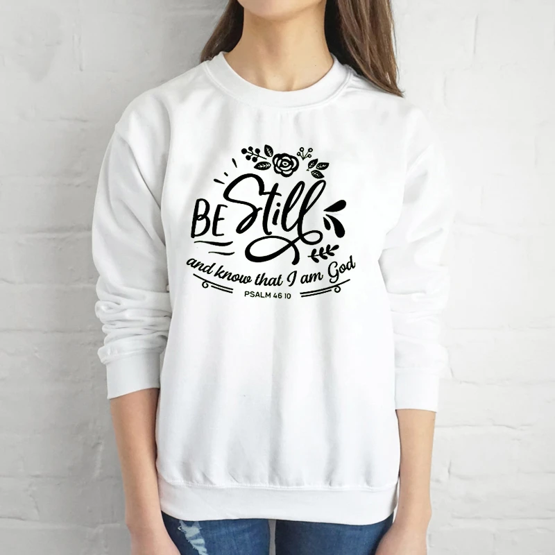 Še Vedno in Vem, Da sem Bog Ženske Vrhovi Nove Ženske Krščanski Krščanski majica veroizpoved Pismo sweatshirts vrhovi - L355